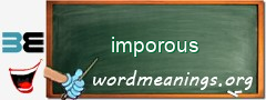 WordMeaning blackboard for imporous